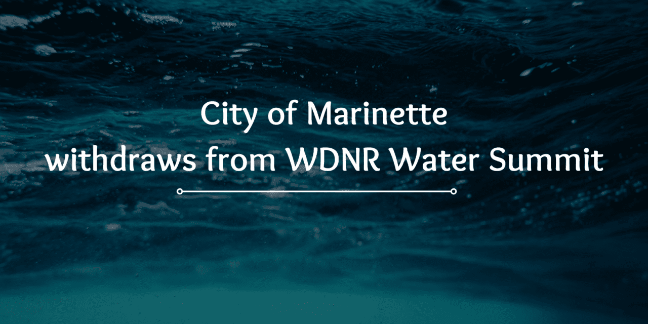 City of Marinette withdraws from DNR water summit