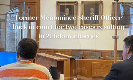 Former Menominee Sheriff Officer back in court for two cases resulting in 21 felony charges