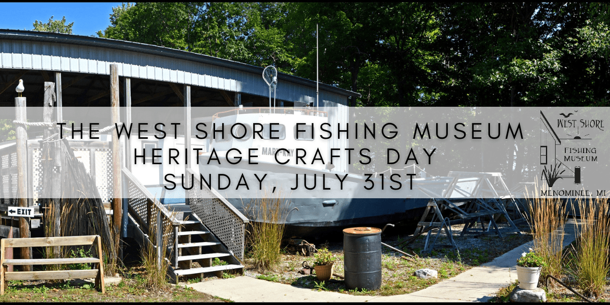 The West Shore Fishing Museum Heritage Crafts Day is this Sunday