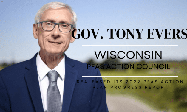 Governor Evers Announces Wisconsin PFAS Action Council 2022 PFAS Action Plan Progress Report