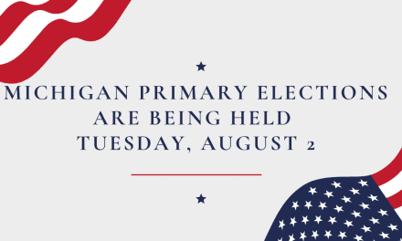 Michigan Primary Elections are being held today, August 2nd, until 8 p.m.