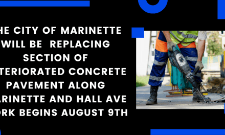 The City of Marinette is replacing deteriorated concrete pavement along Marinette and Hall Ave beginning August 9th.