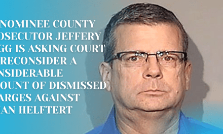 Charges are re-piling up on Helfert as Menominee County Prosecutor Rogg files motion