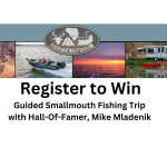 Register to win Guided Smallmouth Fishing Trip with Hall of Famer, Mike Mladenik