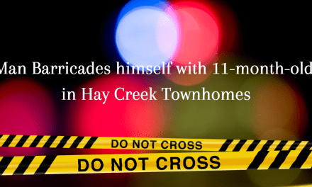 Man Barricades himself with 11-month-old in Hay Creek Townhomes