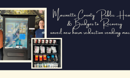Marinette County Public Health & Bridges to Recovery unveil new Harm Reduction Vending Machine