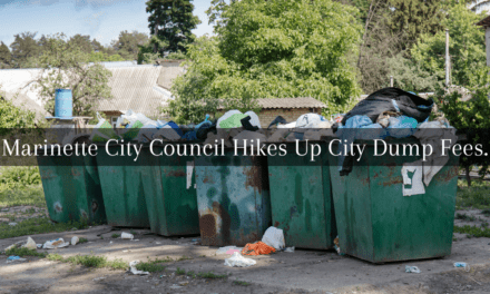 Marinette City Council Hikes Up Dump Fees