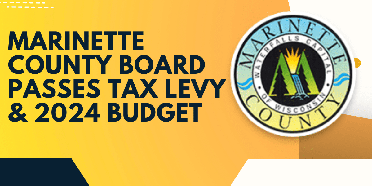 Marinette County Board passes tax levy and 2024 budget