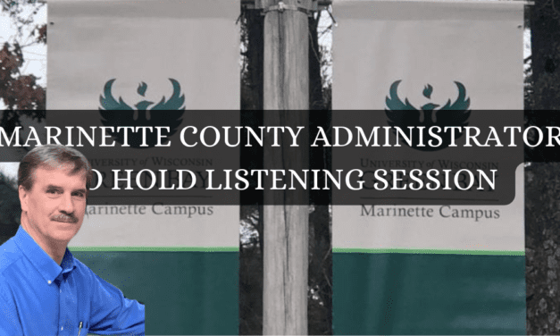 Marinette County Administrator to Hold Listening Session