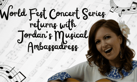 World Fest Concert Series returns with Jordan’s Musical Ambassadress